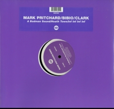 Pritchard Mark/Bibio/Clark - A Badman Sound/Heath Town/Inf Inf