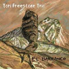 Freestone Tori (Trio) - El Barranco