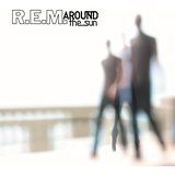 R.E.M. - Around The Sun in the group CD / New releases / Rock at Bengans Skivbutik AB (2003885)