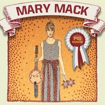 Mack Mary - Pig Woman in the group CD / Pop at Bengans Skivbutik AB (2004265)