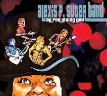 Alexis P. Suter Band - All For Loving You in the group CD / Jazz/Blues at Bengans Skivbutik AB (2004755)