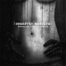Concrete Mascara - Perennial Disappointment in the group OTHER / Övrigt /  at Bengans Skivbutik AB (2004773)