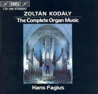 Kodaly Zoltan - Complete Organ Music