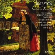 Bairstow: The Choir Of St Johns Col - Choral Music