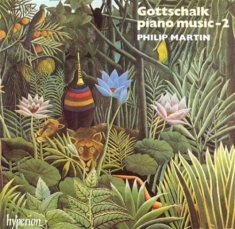 Gottschalk Louis Moreau - Piano Music Vol2
