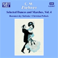 Ziehrer Carl Michael - Dances And Marches Vol 4
