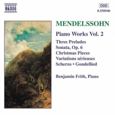Mendelssohn Felix - Piano Works Vol 2
