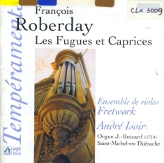 Roberday Francois - Fugues Et Caprices