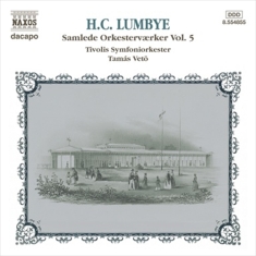 Lumbye Hans Christian - Orkesterverk Vol 5