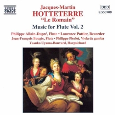 Hotteterre Jacques - Music For Flute Vol 2