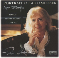 Wikström Inger - A Portrait Of A Composer