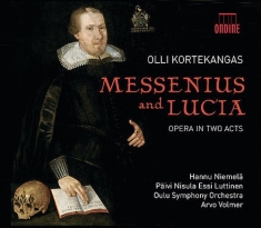 Kortekangas Olli - Messenius And Lucia - Opera In