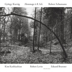 Kashkashian Kim - György Kurtág / Robert Schumann: Ho