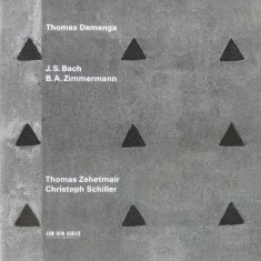 Demenga Thomas - J.S. Bach / B.A. Zimmermann