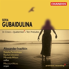 Gubaidolina - In Croce / Ten Preludes / Quat