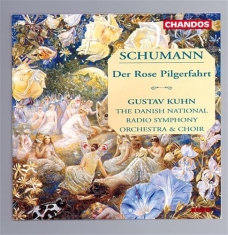 Schumann - Der Rose Pilgerfahrt