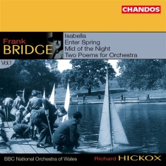 Bridge - Orchestral Works Vol.1
