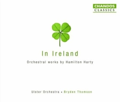 Harty - In Ireland (Orchestral Works)
