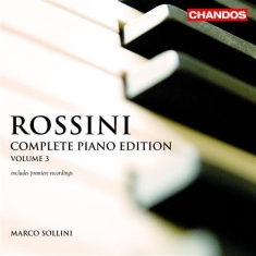 Rossini - Piano Works Vol 3