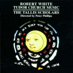 White Robert - Tudor Church Music