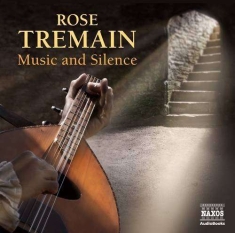 Rose Tremain - Music And Silence