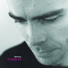 Ed Fredrik - Works By Fredrik Ed