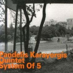 Pandelis Karayorgis - System Of 5