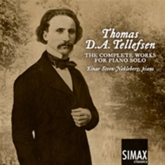 Thomas Tellefsen - The Complete Works For Piano Solo