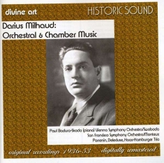 Milhauddarius - Orchestral-& Chamber Music