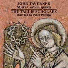 Taverner John - Missa Corona Spinea
