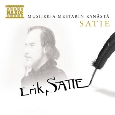 Satie - Musiikkia Mestarin Kynästä (1 Cd):