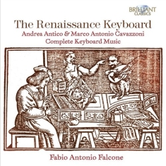 Cavazzoni / Antico - The Renaissance Keyboard