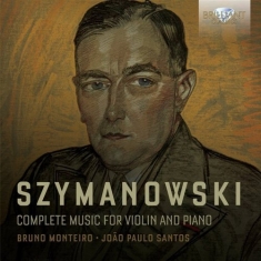 Szymanowski Karol - Complete Music For Violin And Piano