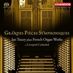 Grand Pieces Symphoniques - French Organ Works