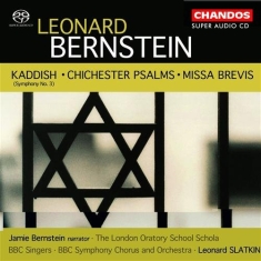 Bernstein - Kaddish / Chichester Psalms /