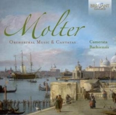 Molter Johann Melchior - Orchestral Music / Cantatas