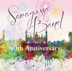 Saragossa Band - 40Th Anniversary