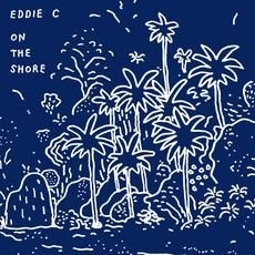 Eddie C - On The Shore in the group CD / Dans/Techno at Bengans Skivbutik AB (2040104)