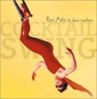 Arbo Rani & Daisy Mayhem - Cocktail Swing