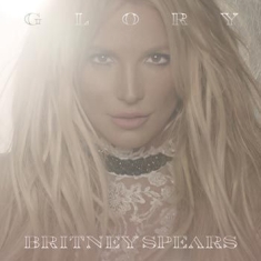 Spears Britney - Glory (Deluxe Version)