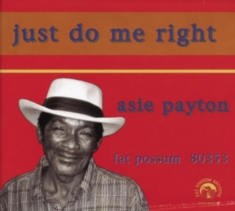 Payton Asie - Just Do Me Right