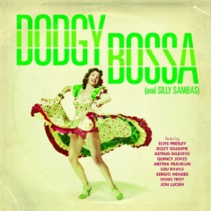 Blandade Artister - Dodgy Bossa (And Silly Sambas)