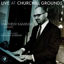 Gordon Matthew Kaminski Quartet & K - Live At Churchill Grounds in the group CD / Jazz/Blues at Bengans Skivbutik AB (2060584)