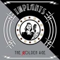 Implants - Olden Age