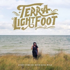 Lightfoot Terra - Every Time My Mind Runs Wild