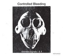 Controlled Bleeding - Distress Signals I & Ii in the group OTHER / Övrigt /  at Bengans Skivbutik AB (2060628)