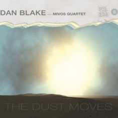 Blake Dan & Mivos Quartet - Dust Moves