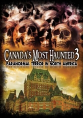 Canada's Most Haunted 3: Paranormal - Film