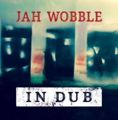 Wobble Jah - In Dub - Deluxe