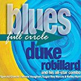 Duke Robillard And His All Star Co - Blues Full Circle in the group OTHER / Övrigt /  at Bengans Skivbutik AB (2071541)